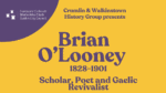 Brian O’Looney and the role a resident of the Crumlin area played in Irish history