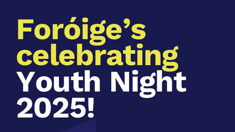 Foróige’s celebrating Youth Night 2025!